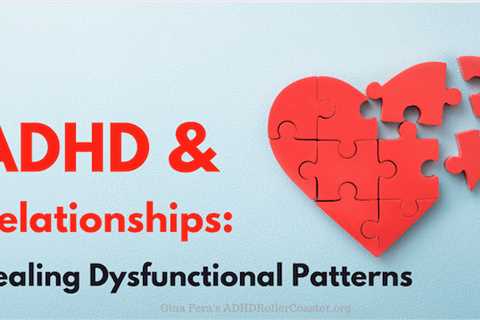 Dealing With ADHD Relationships