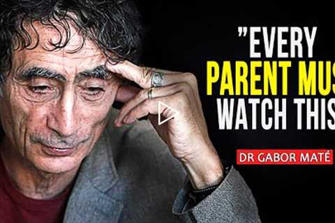 How to BECOME a BETTER PARENT: Positive vs. Toxic Parenting Tips I Dr Gabor Maté