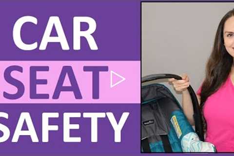 Car Seat Safety Teaching: Nursing Care & Discharge Pediatric Maternity Nurse NCLEX Review