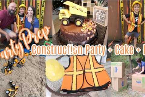 Birthday Party Prep!!  Construction Party + Cake + Activities for Kids!  Wentworth Turns Four!