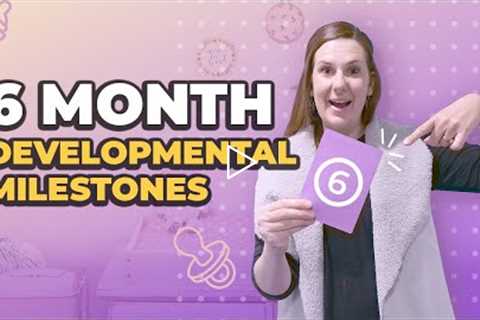 6 Month Old Milestones - Baby Development