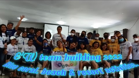 EW team building 2022. blue coral beach and resort activities.