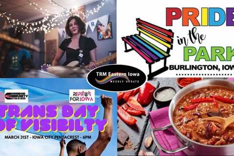 Quad Cities LGBTQ bar rebounds, Trans Day of Visibility in QC and IC, MCC’s focus on food, vegan..