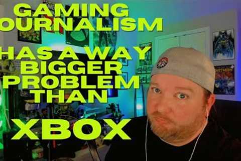 Xbox Problems or Gaming Journalist Problems.. Misinformation and Lack of Comprehension