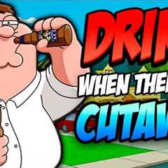 So we turned FAMILY GUY into a DRINKING GAME