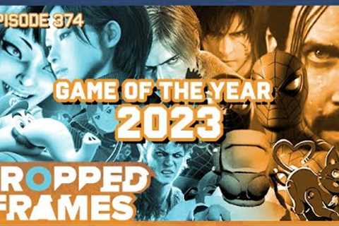 Games of the Year 2023! | Dropped Frames Episode 374