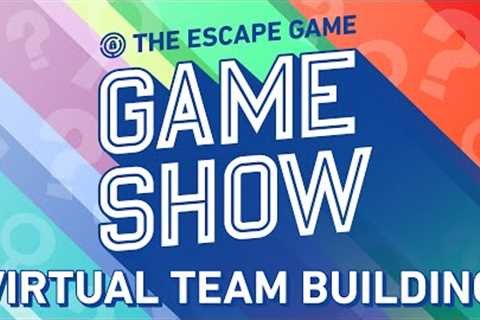 The Escape Game Game Show (Virtual Team Building)