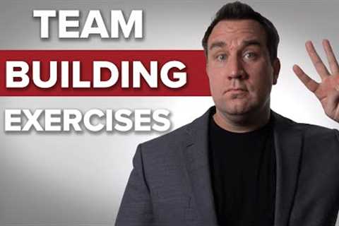 4 Powerful Team Building Exercises